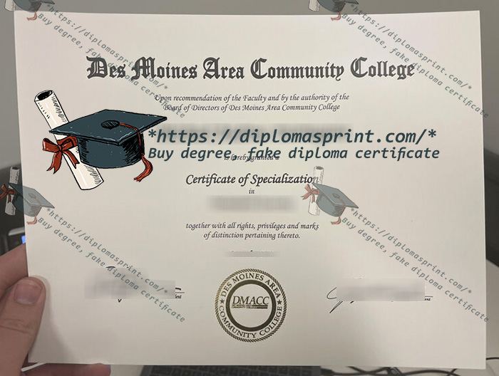 Des Moines Area Community College Diploma, DMACC Diploma Des Moines Area Community College Diploma, DMACC Diploma
