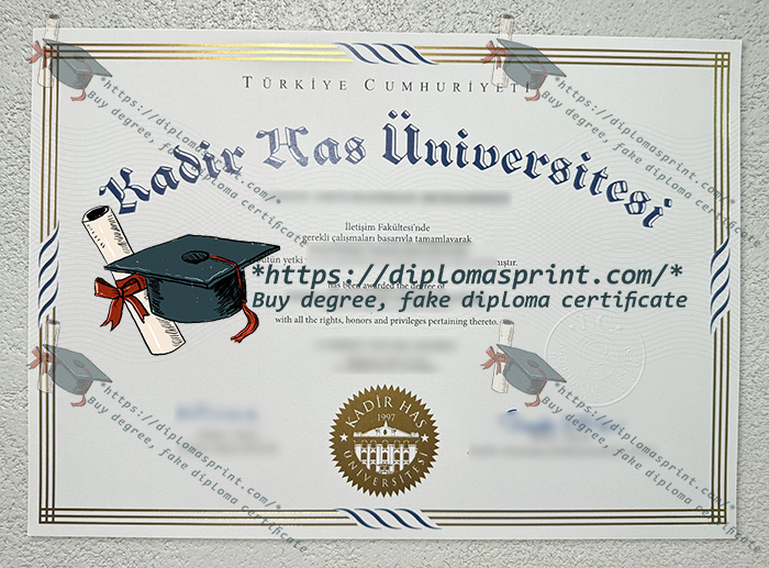 Kadir Has University Diploma, Kadir Has Üniversitesi Diploma Kadir Has University Diploma, Kadir Has Üniversitesi Diploma